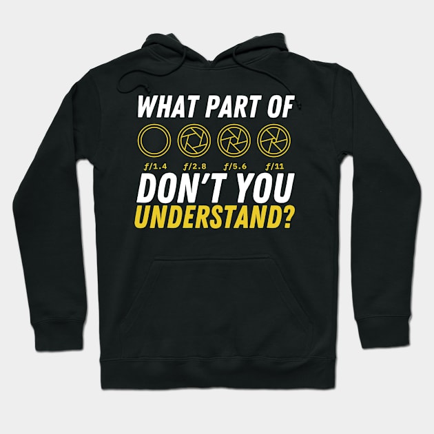 Funny Photography Aperture Camera Lover Hoodie by JB.Collection